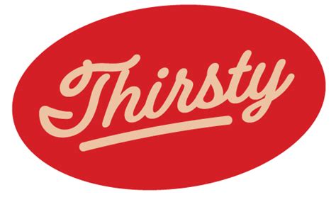 Collections – Thirsty