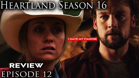 Heartland Season 16 Episode 12 Review Youtube