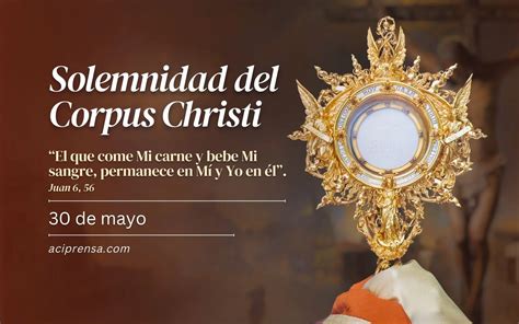 Hoy Celebramos La Solemnidad Del Cuerpo Y La Sangre De Cristo