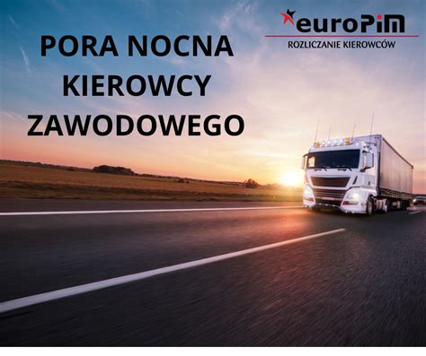 Pora Nocna Kierowcy Zawodowego