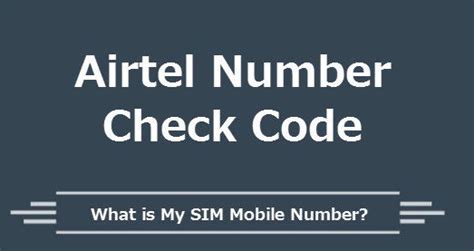 Airtel Number Check Code How To Check Airtel Number Ussd Codes