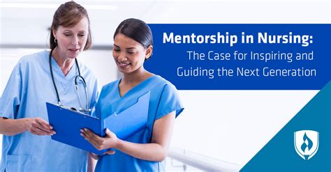 Mentorship In Nursing The Case For Inspiring And Guiding The Next