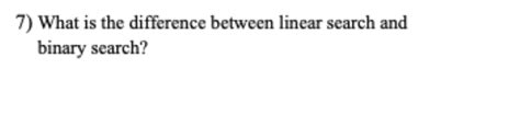 Solved What Is The Difference Between Linear Search And Chegg