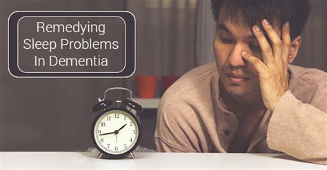 How To Manage Sleep Problems In Dementia | C-Care Health Services