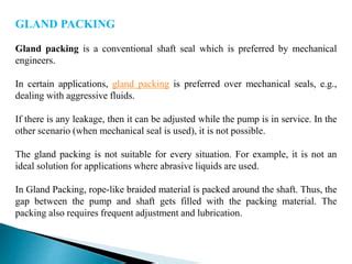 What is the difference between Mechanical Seal and Gland Packing ...