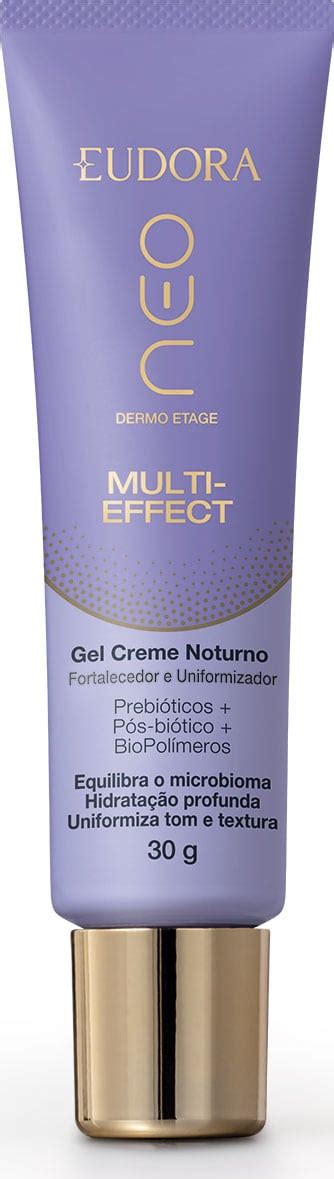 Gel Creme Noturno Eudora Neo Dermo Etage Multi Effect Beleza Na Web