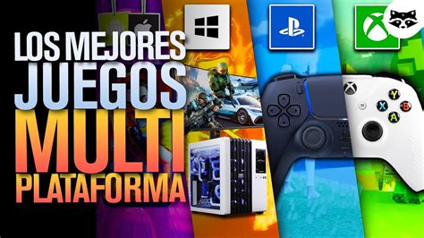 Rompiendo Barreras Los Mejores Juegos Multiplataforma Youtube