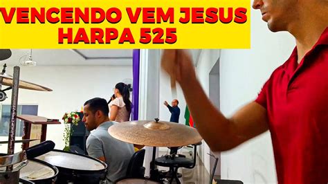 VENCENDO VEM JESUS 525 Harpa Cristã drum cover TC Gospel Drums YouTube