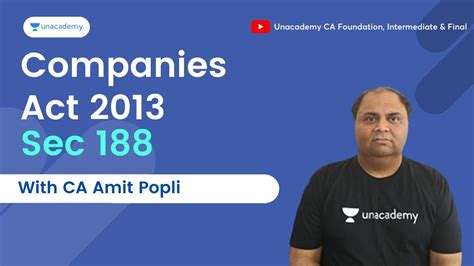 Companies Act 2013 Sec 188 Amit Popli Unacademy CA Foundation