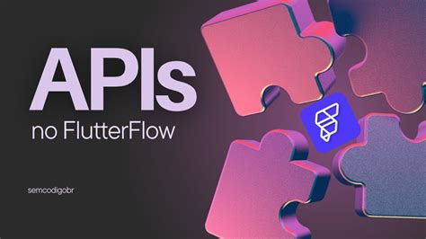 Dica Sobre APIs E Como Usar No FlutterFlow YouTube