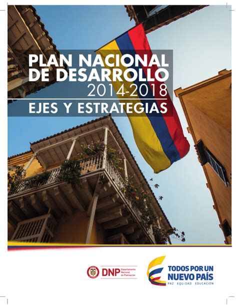 Plan Nacional De Desarrollo 2014 2018 Ejes Y Estrategias