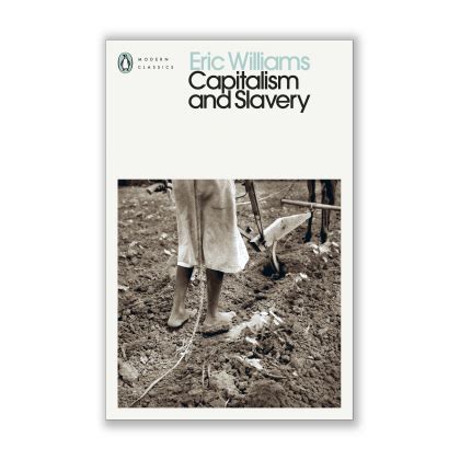 Capitalism and Slavery by Eric Williams - Riwayat