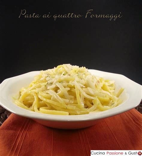 Pasta Cremosa Ai Quattro Formaggi