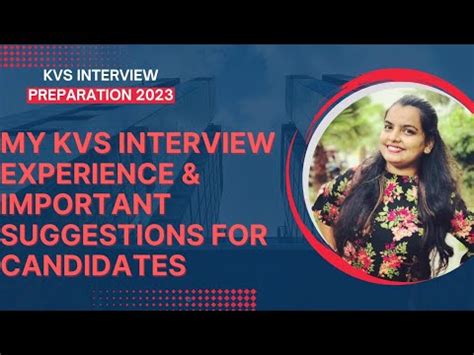 My Kvs Interview Experience And Important Suggestions For Candidates