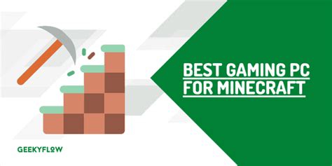 7 Best Gaming PC for Minecraft - GeekyFlow