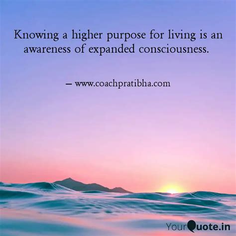 Knowing A Higher Purpose Quotes Writings By Pratibha Tiwari