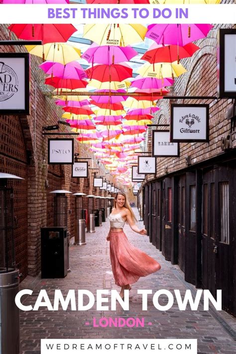 20 Best Things To Do In Camden Town ⋆ We Dream Of Travel Blog