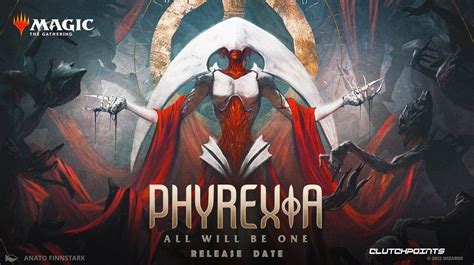 Phyrexia All Will Be One Release Date Lore Set Details More