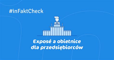 Exposé premiera a obietnice wyborcze blog inFakt