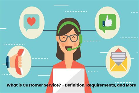 What Is Customer Service Definition Requirements And More