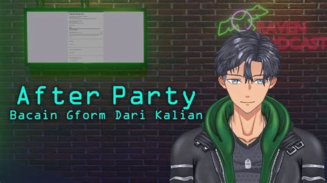 After Party Bacain Ucapan Dari Kalian Di Gform VtuberID EN YouTube