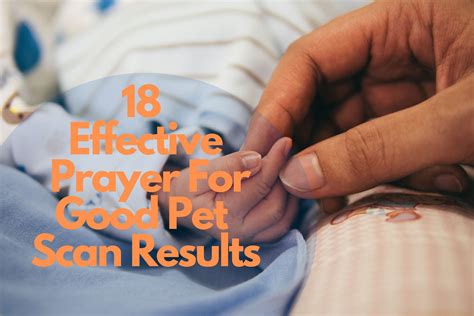 18 Effective Prayer For Good Pet Scan Results