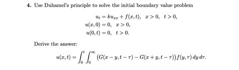 Solved Use Duhamel S Principle To Solve The Initial Chegg