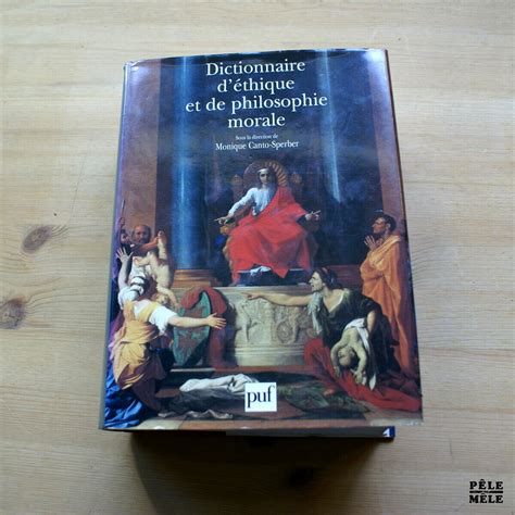 Dictionnaire d éthique et de philosophie morale Sous la direction