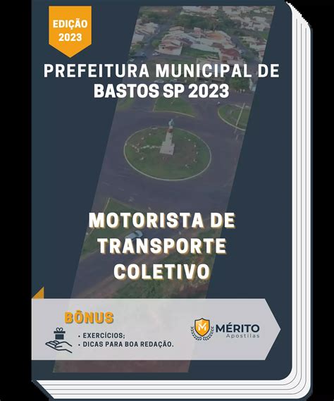 Apostila Motorista De Transporte Coletivo Prefeitura De Bastos SP 2023