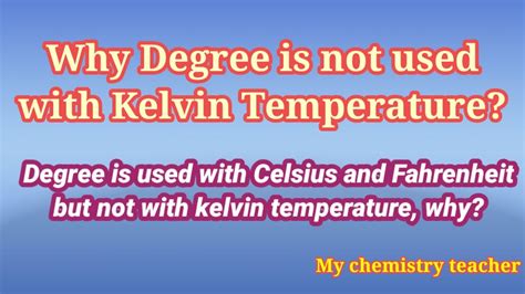 Why Degree Is Not Used With Kelvin Temperature Celsius Vs Fahrenheit