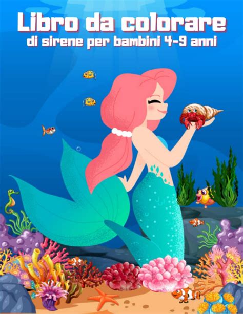 Buy Libro Da Colorare Di Sirene Per Bambini 4 9 Anni Libro Para