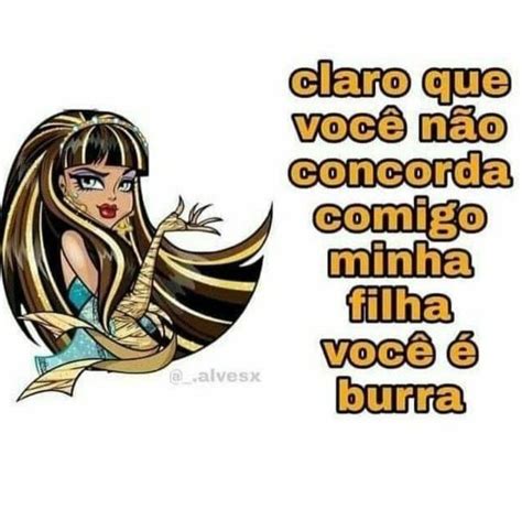 Pin de Ninfa Mysthy em Monster High Frases engraçadas para status