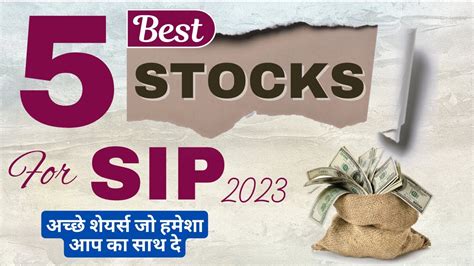 Best Stocks To Buy Sip Stocks 2023 Best Stocks For Long Term Investment Share Market News