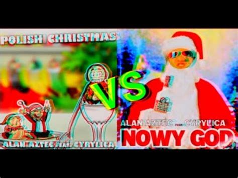 Alan Aztec Feat Cyrylica Polish Christmas Vs Nowy God Jekich