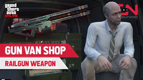 How To Get The Railgun In Gta Online Gun Van Shop Youtube