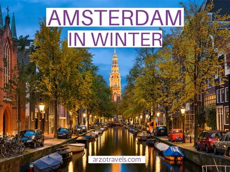 Best Things To Do In Amsterdam In Winter Arzo Travels