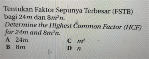 Tentukan Faktor Sepunya Terbesar Fstb Bagi M Dan Gauthmath