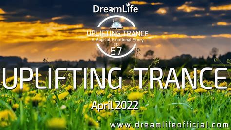 Uplifting Trance Mix A Magical Emotional Story Ep 057 By Dreamlife