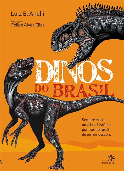 Dinos do Brasil Editora Peirópolis