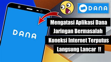 3 Cara Mengatasi Aplikasi Dana Jaringan Bermasalah YouTube