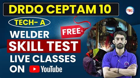 Drdo Ceptam Technician A Skill Test Classes Drdo Welder Skill Test