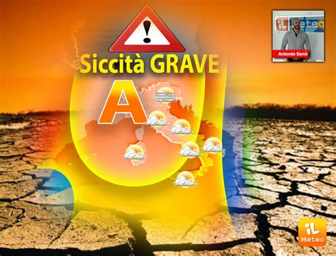 Meteo almeno un altra settimana senza piogge siccità sempre più grave