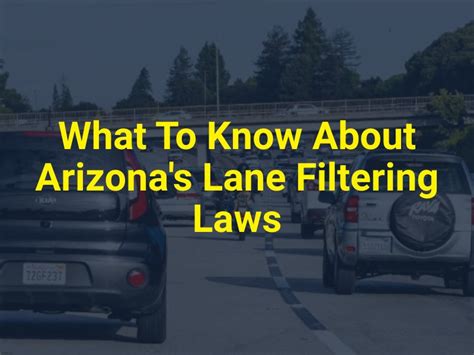 What To Know About Arizona's Lane Filtering Laws