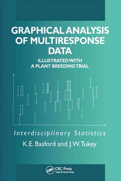 Chapman Hall CRC Interdisciplinary Statistics Graphical Analysis Of