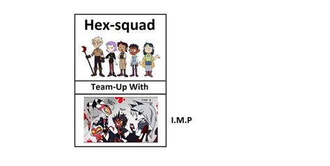 Hex Squad Team Up 1 By N0name2know On Deviantart