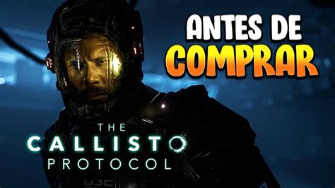 The Callisto Protocol Todo Lo Que Debes Saber Antes De Comprar Youtube