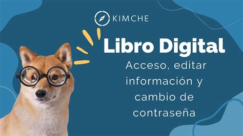 Libro Digital De Kimche Acceso Editar Información Y Cambio De Contraseña Youtube