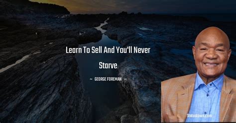 30+ Best George Foreman Quotes