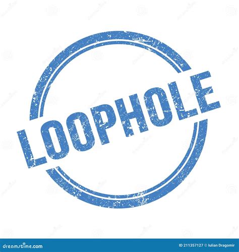 Loophole Text Written On Blue Grungy Round Stamp Stock Illustration Illustration Of Banner