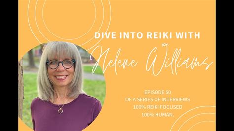 Dive Into Reiki With Helene Williams 50th Episode YouTube